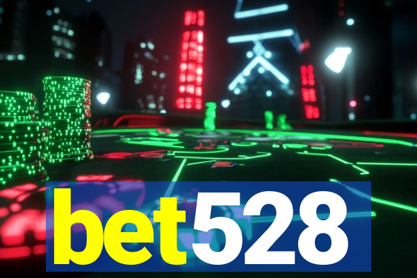 bet528