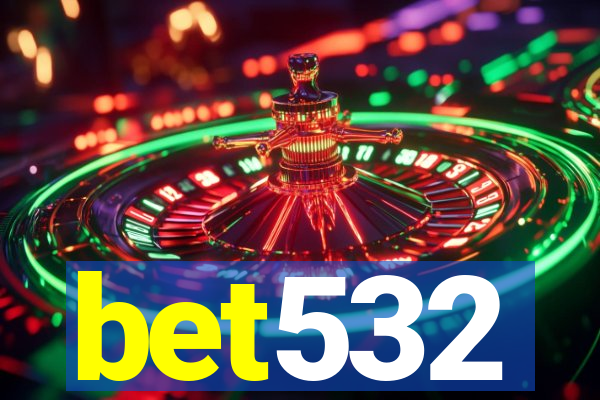 bet532
