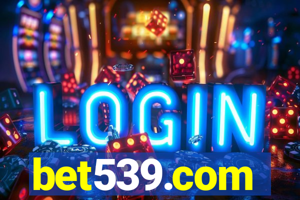 bet539.com