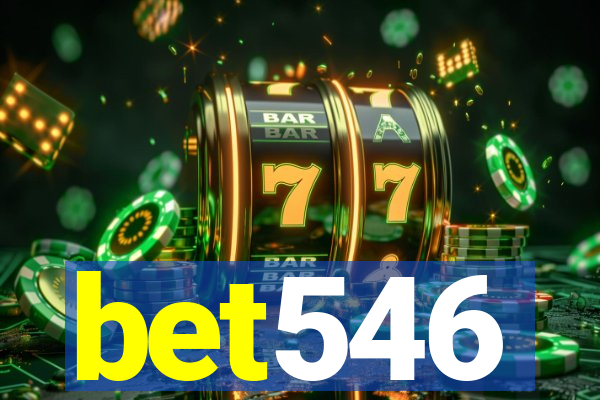 bet546