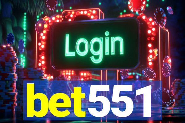bet551