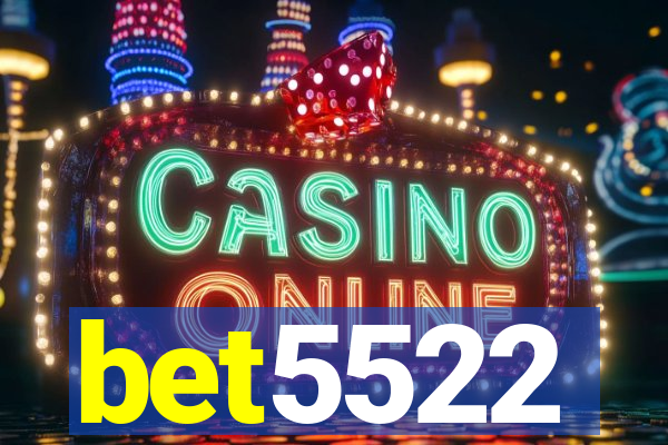 bet5522