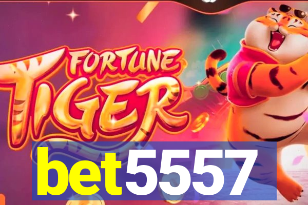 bet5557