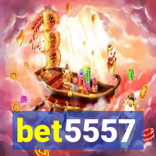 bet5557