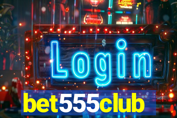 bet555club