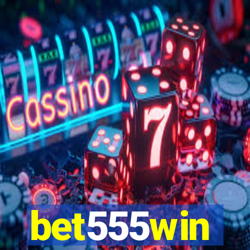 bet555win