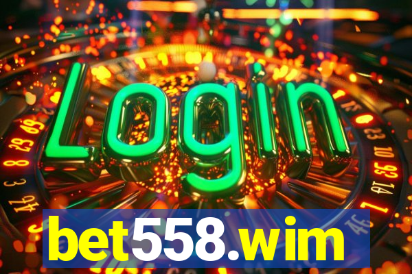 bet558.wim