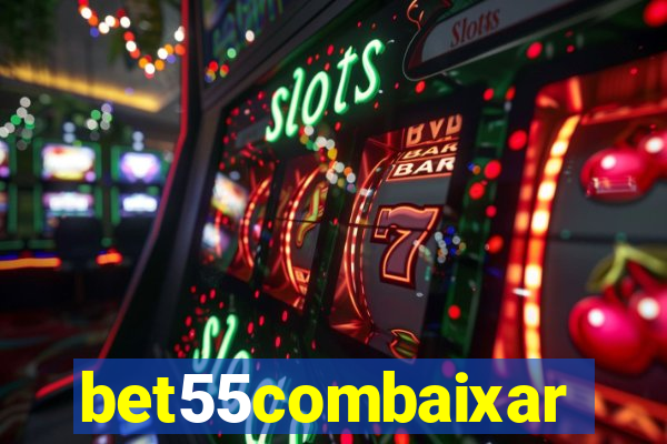 bet55combaixar