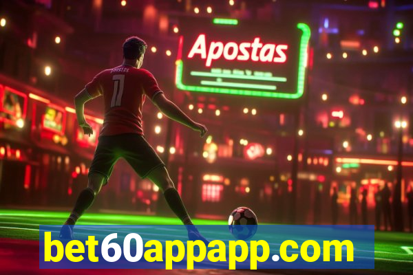 bet60appapp.com