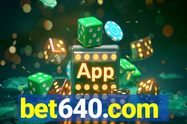 bet640.com