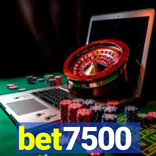 bet7500