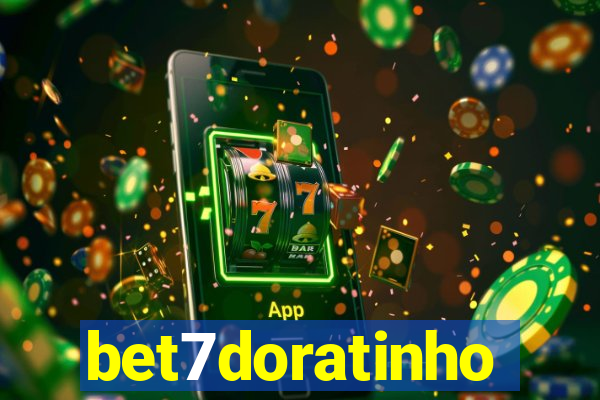 bet7doratinho