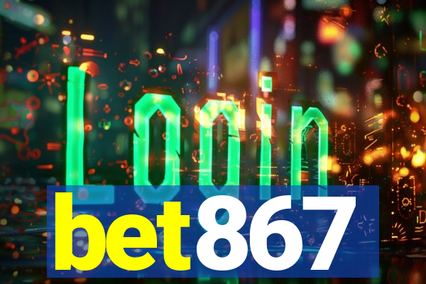 bet867