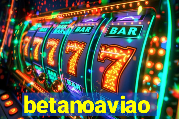 betanoaviao