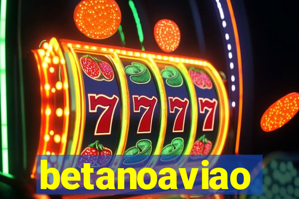 betanoaviao