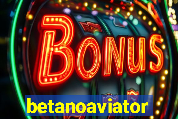 betanoaviator
