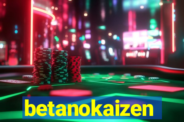 betanokaizen