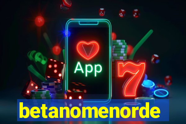 betanomenorde