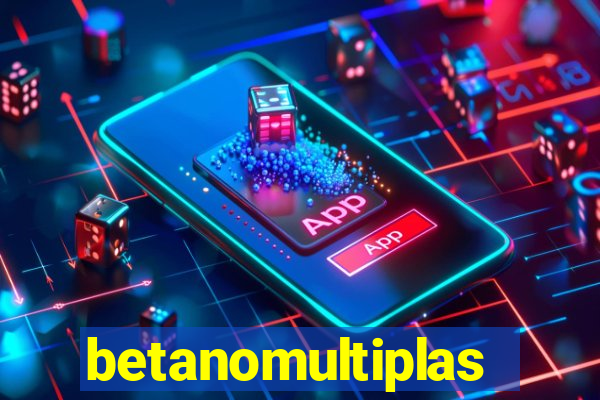 betanomultiplas