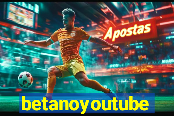 betanoyoutube