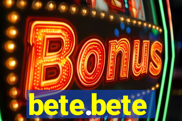 bete.bete