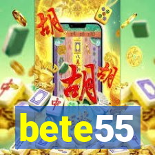 bete55