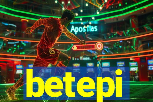 betepi