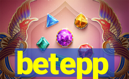 betepp
