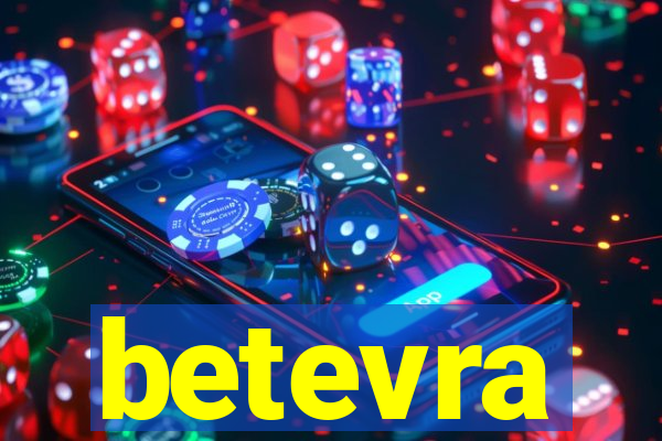 betevra