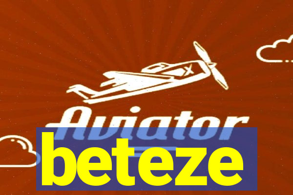 beteze