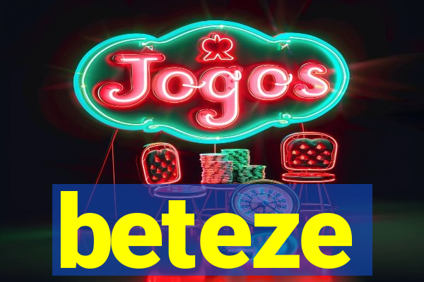 beteze