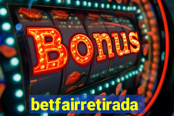betfairretirada