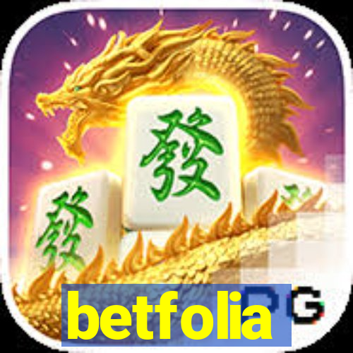 betfolia