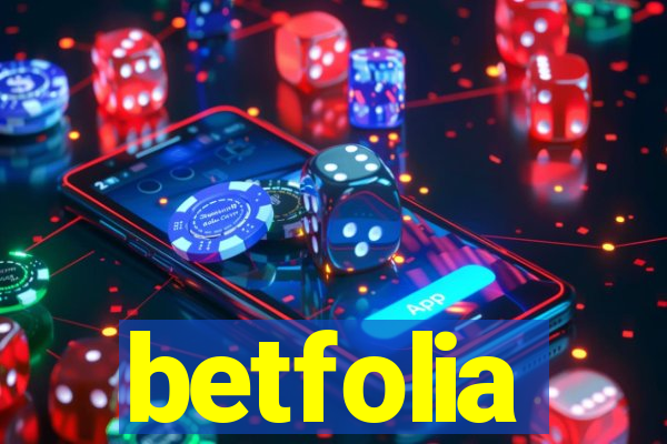 betfolia