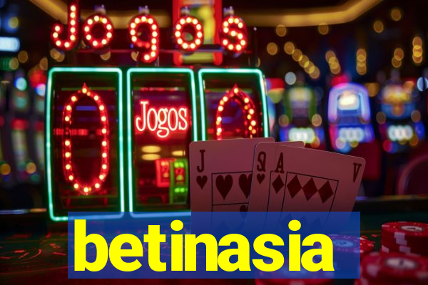betinasia