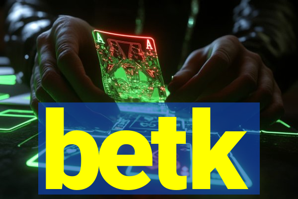 betk