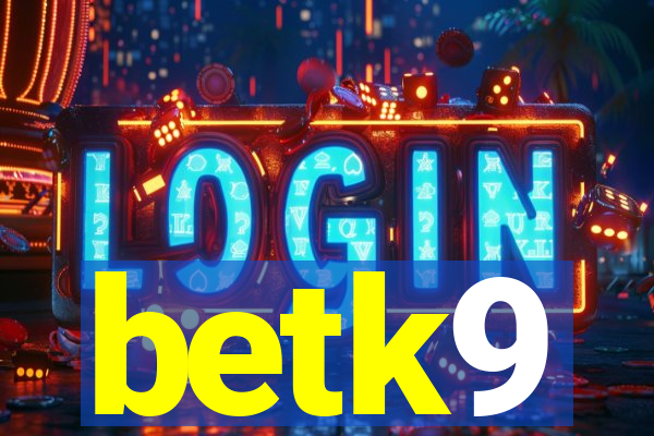 betk9