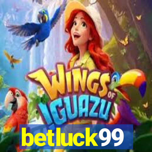 betluck99