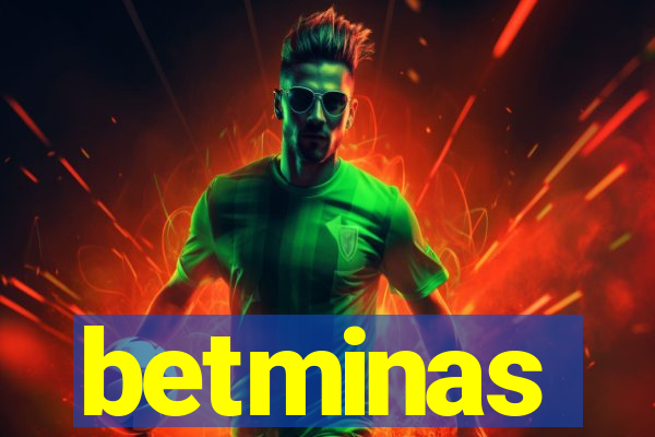 betminas