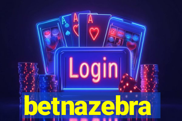 betnazebra