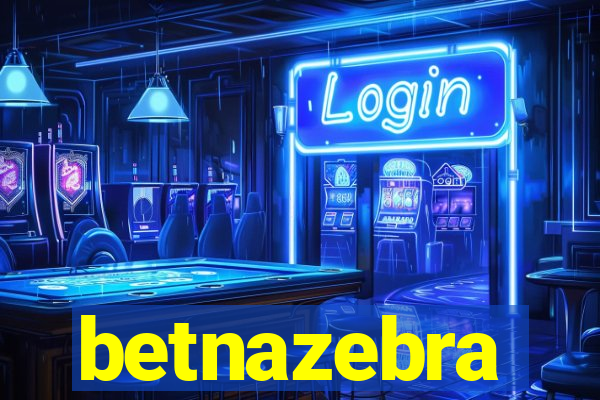 betnazebra