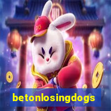 betonlosingdogs