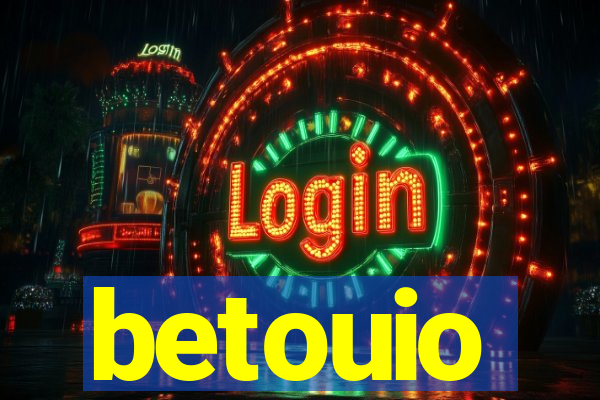 betouio