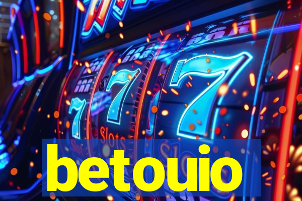 betouio