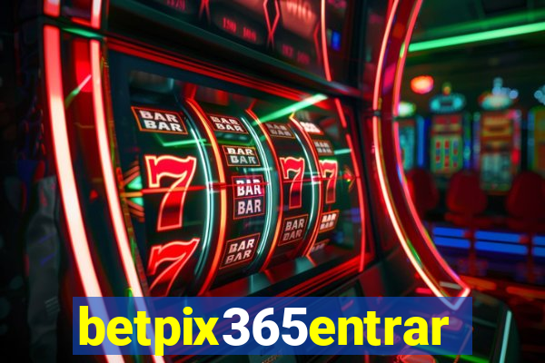 betpix365entrar
