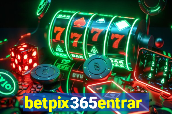 betpix365entrar