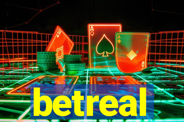 betreal