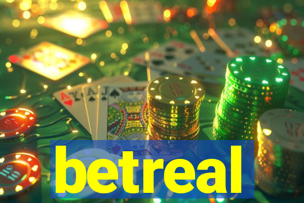 betreal