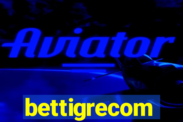 bettigrecom
