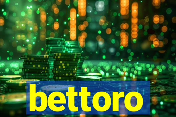 bettoro